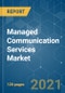 Managed Communication Services Market - Growth, Trends, COVID-19 Impact, and Forecasts (2021 - 2026) - Product Thumbnail Image