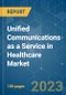 Unified Communications as a Service in Healthcare Market - Growth, Trends, COVID-19 Impact, and Forecasts (2023 - 2028) - Product Thumbnail Image