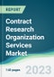 Contract Research Organization Services Market Forecasts from 2023 to 2028 - Product Image