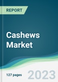 Cashews Market - Forecasts from 2023 to 2028- Product Image
