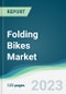 Folding Bikes Market - Forecasts from 2023 to 2028 - Product Thumbnail Image