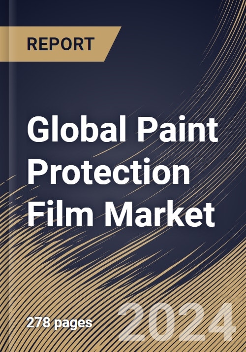 Global Paint Protection Film Market (2019-2025)