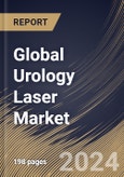 Global Urology Laser Market Size, Share & Trends Analysis Report By Laser Type (Holmium Laser System, Thulium Laser System, Diode Laser System, and Others), By Application By Regional Outlook and Forecast, 2024 - 2031- Product Image