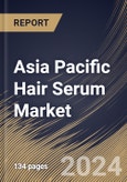 Asia Pacific Hair Serum Market Size, Share & Trends Analysis Report By Nature (Conventional, and Organic), By Sales Channel (Offline, and Online), By Product Type (Hair Treatment Serum, and Hair Styling Serum) By Country and Growth Forecast, 2023 - 2030- Product Image