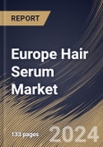 Europe Hair Serum Market Size, Share & Trends Analysis Report By Nature (Conventional, and Organic), By Sales Channel (Offline, and Online), By Product Type (Hair Treatment Serum, and Hair Styling Serum) By Country and Growth Forecast, 2023 - 2030- Product Image