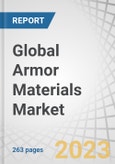 Global Armor Materials Market by Materials Type (Metals & Alloys, Ceramics, Composites, Para-Aramid Fibers, UHMWPE, Fiberglass), Application (Vehicle, Aerospace, Body, Civil, Marine), & Region (Asia Pacific, North America, Europe, South America) - Forecast to 2027- Product Image