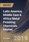 Latin America, Middle East & Africa Metal Finishing Chemicals Market (2019-2025) - Product Thumbnail Image