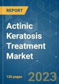 Actinic Keratosis Treatment Market - Growth, Trends, and Forecasts (2023 - 2028)- Product Image