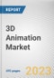 3D Animation Market By Component, By Deployment Mode, By Technology, By Industry Vertical: Global Opportunity Analysis and Industry Forecast, 2023-2032 - Product Image