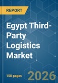 Egypt Third-Party Logistics - Market Share Analysis, Industry Trends & Statistics, Growth Forecasts (2026-2031)- Product Image