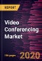 Video Conferencing Market Forecast to 2027 - COVID-19 Impact and Global Analysis by Type; Deployment - Product Thumbnail Image