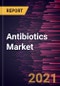 Antibiotics Market Forecast to 2028 - COVID-19 Impact and Global Analysis By Drug Class; Action Mechanism, and Geography - Product Thumbnail Image