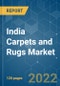 India Carpets and Rugs Market - Growth, Trends, COVID-19 Impact, and Forecasts (2022 - 2027) - Product Thumbnail Image