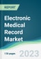 Electronic Medical Record Market - Forecasts from 2023 to 2028 - Product Thumbnail Image