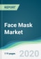 Face Mask Market - Forecasts from 2020 to 2025 - Product Thumbnail Image