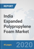 India Expanded Polypropylene Foam Market: Prospects, Trends Analysis, Market Size and Forecasts up to 2025- Product Image