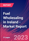 Fuel Wholesaling in Ireland - Industry Market Research Report- Product Image