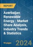 Azerbaijan Renewable Energy - Market Share Analysis, Industry Trends & Statistics, Growth Forecasts 2020 - 2029- Product Image