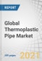 Global Thermoplastic Pipe Market by Product Type (TCP and RTP), Polymer Type (PE, PP, PVDF, PVC, Others), Application (Onshore & Offshore), End-user Industry (Oil & Gas, Water & Wastewater Treatment, Mining & Dredging), and Region - Forecast to 2026 - Product Thumbnail Image