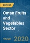 Oman Fruits and Vegetables Sector - Growth, Trends, and Forecast (2020 - 2025) - Product Thumbnail Image