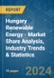 Hungary Renewable Energy - Market Share Analysis, Industry Trends & Statistics, Growth Forecasts 2020 - 2029 - Product Image