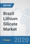 Brazil Lithium Silicate Market: Prospects, Trends Analysis, Market Size and Forecasts up to 2025 - Product Thumbnail Image
