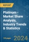Platinum - Market Share Analysis, Industry Trends & Statistics, Growth Forecasts 2019 - 2029 - Product Image