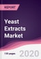 Yeast Extracts Market - Forecast (2020 - 2025) - Product Thumbnail Image