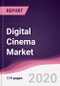 Digital Cinema Market - Forecast (2020 - 2025) - Product Thumbnail Image