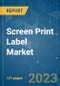 Screen Print Label Market - Growth, Trends, COVID-19 Impact, and Forecasts (2023-2028) - Product Thumbnail Image