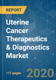 Uterine Cancer Therapeutics & Diagnostics Market - Growth, Trends, & Forecasts (2020-2025)- Product Image