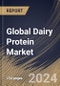 Global Dairy Protein Market Size, Share & Trends Analysis Report By Form (Solid, and Liquid), By Type, By Application (Food & Beverages, Nutrition, Personal Care & Cosmetics, Feed, and Others), By Regional Outlook and Forecast, 2024 - 2031 - Product Thumbnail Image