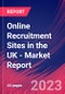Online Recruitment Sites in the UK - Industry Market Research Report - Product Image