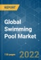 Global Swimming Pool Market - Growth, Trends, COVID-19 Impact, and Forecasts (2022 - 2027) - Product Thumbnail Image