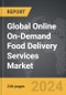 Online On-Demand Food Delivery Services: Global Strategic Business Report - Product Thumbnail Image