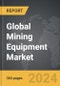 Mining Equipment - Global Strategic Business Report - Product Thumbnail Image