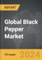 Black Pepper - Global Strategic Business Report - Product Thumbnail Image