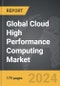 Cloud High Performance Computing (HPC) - Global Strategic Business Report - Product Thumbnail Image