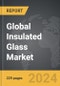Insulated Glass - Global Strategic Business Report - Product Image