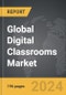Digital Classrooms - Global Strategic Business Report - Product Thumbnail Image
