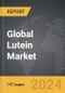 Lutein - Global Strategic Business Report - Product Image