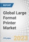 Global Large Format Printer Market by Offering, Connectivity, Printing Material (Porous, Non-porous), Technology (Ink-based, Toner-based), Print Width, Ink Type, Application (Apparel & Textile, Signage & Advertising, Decor), and Region - Forecast to 2028 - Product Image