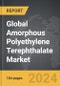 Amorphous Polyethylene Terephthalate - Global Strategic Business Report - Product Thumbnail Image