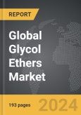 Glycol Ethers - Global Strategic Business Report- Product Image