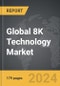 8K Technology - Global Strategic Business Report - Product Thumbnail Image