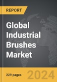 Industrial Brushes - Global Strategic Business Report- Product Image