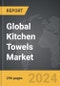 Kitchen Towels - Global Strategic Business Report - Product Thumbnail Image