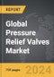 Pressure Relief Valves - Global Strategic Business Report - Product Image