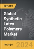 Synthetic Latex Polymers - Global Strategic Business Report- Product Image