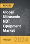 Ultrasonic NDT Equipment - Global Strategic Business Report - Product Thumbnail Image